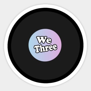 we-three-Minimum dimensions of at least Sticker